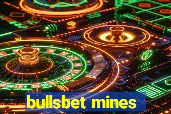 bullsbet mines